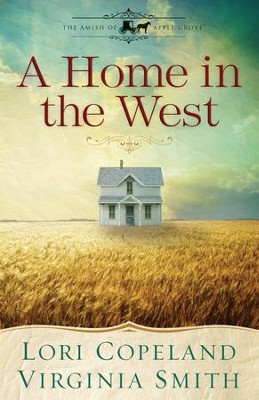 A Home in the West (Short Story) - eBook   -     By: Lori Copeland, Virginia Smith
