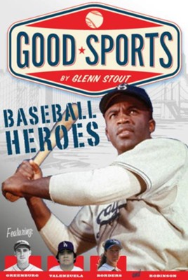 Baseball Heroes  -     By: Glenn Stout
