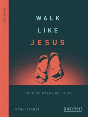 Walk Like Jesus Interactive Study, repackaged: Who He Calls Us to Be  -     By: Dann Spader
