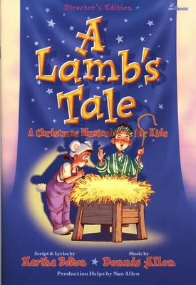A Lamb's Tale: A Christmas Musical for Kids    -     By: Dennis Allen
