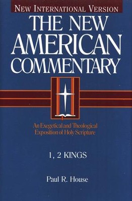 1 & 2 Kings: New American Commentary [NAC]   -     By: Paul R. House
