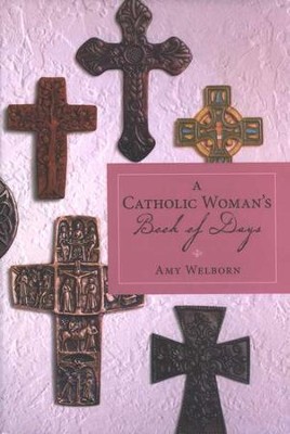 A Catholic Woman's Book of Days  -     By: Amy Welborn
