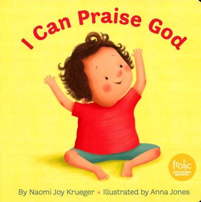 I Can Praise God  -     By: Naomi Joy Krueger