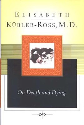 On Death And Dying: Elisabeth Kubler-Ross: 9780684842233 ...