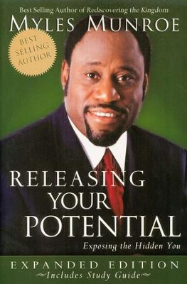 Releasing Your Potential, Expanded Edition   -     By: Myles Munroe
