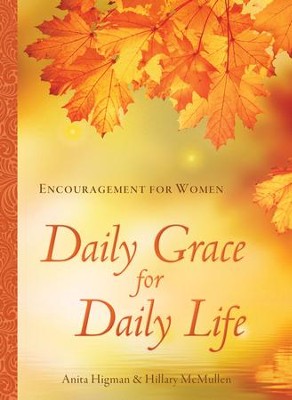 Daily Grace for Daily Life: Encouragement for Women - eBook  -     By: Anita Higman
