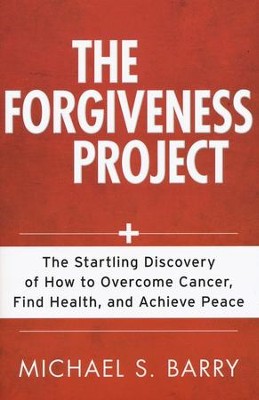 The Forgiveness Project  -     By: Michael Barry
