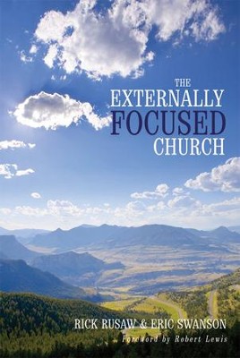 The Externally Focused Church  -     By: Rick Rusaw, Eric Swanson

