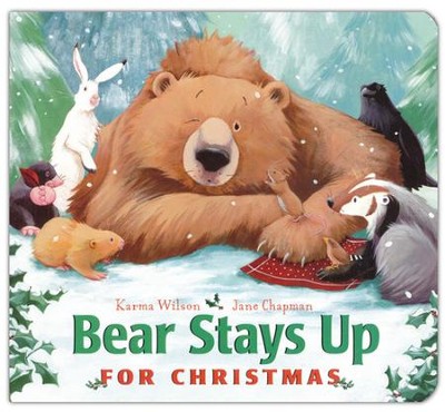 Bear Stays Up for Christmas  -     By: Karma Wilson
    Illustrated By: Jane Chapman
