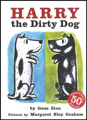 Harry the Dirty Dog   -     By: Gene Zion
    Illustrated By: Margaret Bloy Graham
