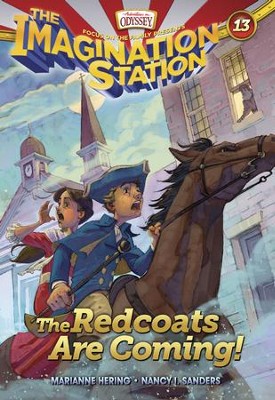 Adventures in Odyssey The Imagination Station &reg; #13: The Redcoats are Coming!  -     By: Marianne Hering & Nancy I. Sanders
