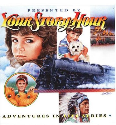 Adventures in Life, Your Story Hour Volume 9, Audiobook on CD    - 