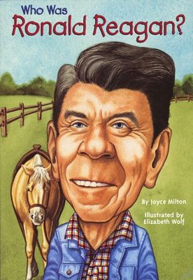 Who Was?: Who Was Ronald Reagan?  -     By: Joyce Milton
