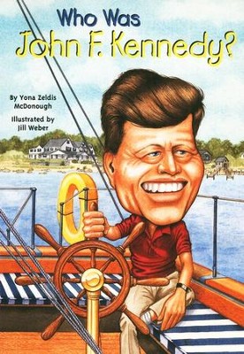 Who Was John F. Kennedy?   -     By: McDonough
