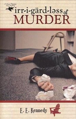 Irregardless of Murder, Miss Prentice Mystery Series #1   -     By: E.E. Kennedy
