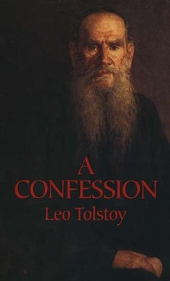 A Confession   -     By: Leo Tolstoy
