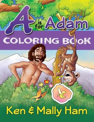 A Is for Adam Coloring Book   -     By: Ken Ham, Mally Ham
