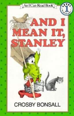 And I Mean It, Stanley  -     By: Crosby Bonsall
