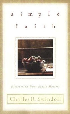 Simple Faith  -     By: Charles R. Swindoll
