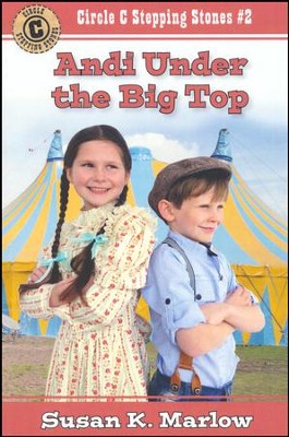 Andi Under the Big Top #2  -     By: Susan K. Marlow
