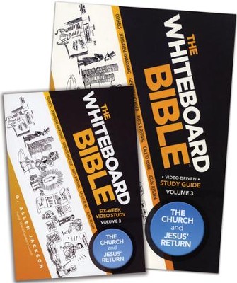 The Whiteboard Bible, Volume #3: The Church and Jesus'  Return - 2 Pack (includes DVD & Study Guide)  -     By: G. Allen Jackson
