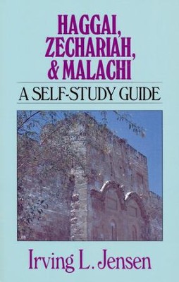 Haggai, Zechariah, Malachi: Jensen Bible Self-Study Guide Series  -     By: Irving L. Jensen
