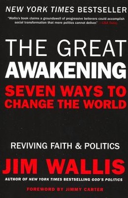 The Great Awakening: Reviving Faith & Politics in a Post-Religious Right America  -     By: Jim Wallis
