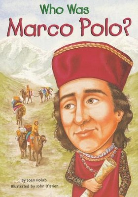 Who Was Marco Polo?  -     By: Joan Holub
