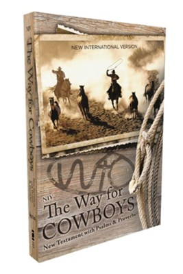 NIV The Way for Cowboys New Testament with Psalms and Proverbs, softcover  - 
