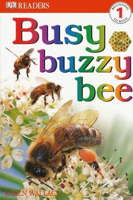 DK Readers, Level 1: Busy Buzzy Bee   -     By: Karen Wallace
