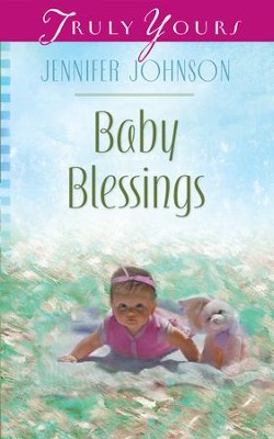 Baby Blessings - eBook  -     By: Jennifer Johnson
