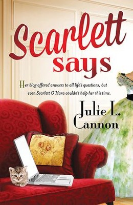 Scarlett Says - eBook  -     By: Julie L. Cannon
