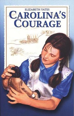 Carolina's Courage   -     By: Elizabeth Yates
