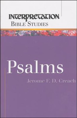 Psalms Interpretation Bible Studies: Jerome Creach: 9780664226008 ...