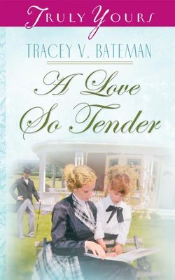 A Love So Tender - eBook  -     By: Tracey Bateman
