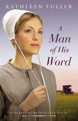 A Man of His Word - eBook  -     By: Kathleen Fuller
