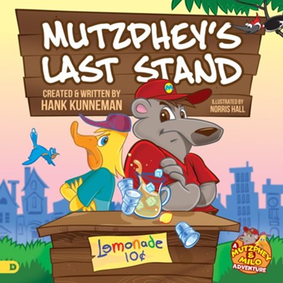 Mutzphey's Last Stand: A Mutzphey and Milo Adventure   -     By: Hank Kunneman
    Illustrated By: Norris Hall
