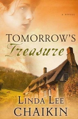 Tomorrow's Treasure, East of the Sun Series #1   -     By: Linda Lee Chaikin
