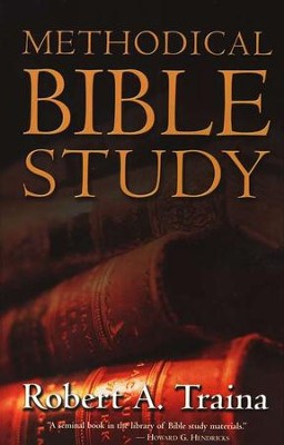 Methodical Bible Study  -     By: Robert Traina
