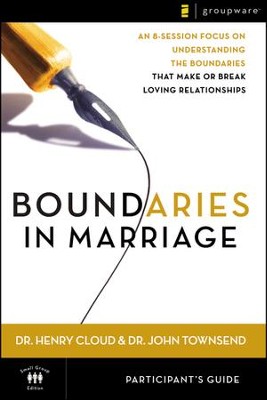 Boundaries in Marriage Participant's Guide  -     By: Dr. Henry Cloud, Dr. John Townsend
