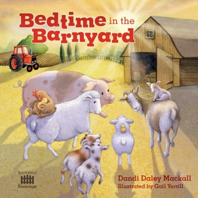Bedtime in the Barnyard  -     By: Dandi Daley Mackall
