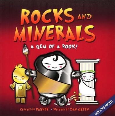 Basher Books Rocks & Minerals: A Gem of a Book!   -     By: Dan Green
    Illustrated By: Simon Basher
