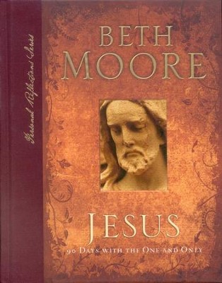 Jesus: 90 Days with the One and Only  -     By: Beth Moore
