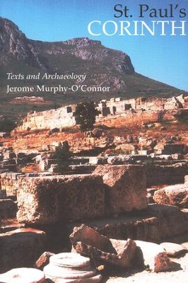 St. Paul's Corinth: Texts & Archaeology  -     By: Jerome Murphy-O'Connor
