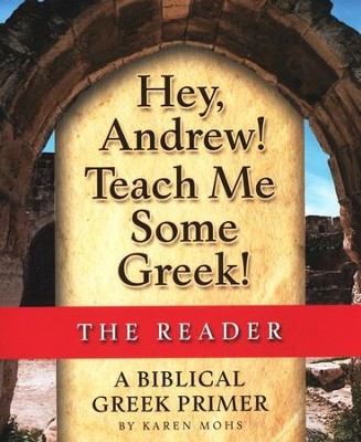 Hey, Andrew! Teach Me Some Greek! Level One Reader   - 
