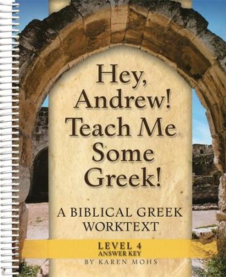 Hey, Andrew! Teach Me Some Greek! Level 4 Full Text Answer Key  - 