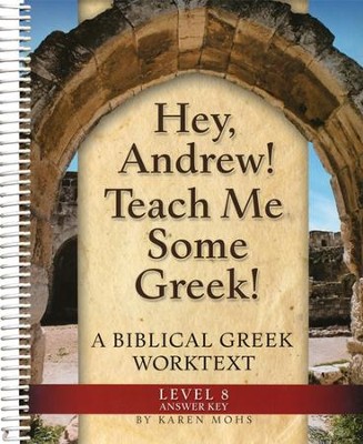 Hey, Andrew! Teach Me Some Greek! Level 8 Full Text Answer Key  - 