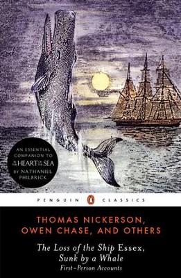 The Loss of the Ship Essex, Sunk by a Whale - eBook  -     By: Thomas Nickerson, Owen Chase
