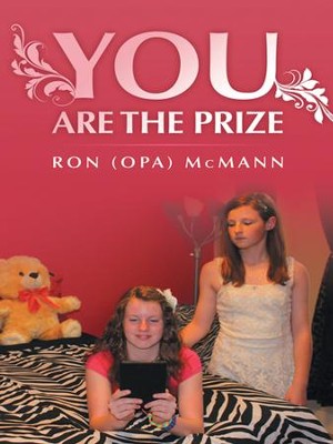 You Are the Prize - eBook  -     By: Ron (Opa) McMann
