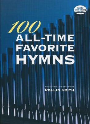 100 All-Time Favorite Hymns for Organ  -     Edited By: Rollin Smith
    By: Rollin Smith
